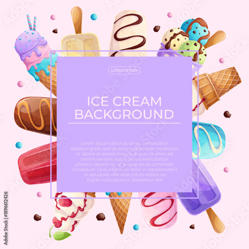 Colorful background with delicious ice cream. The concept of summer, relaxation, sweets. Vector illustration for the design of posters, flyers, postcards, invitations