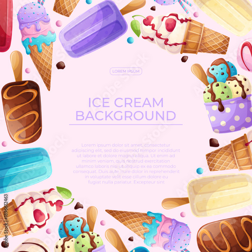 Colorful background with delicious ice cream. The concept of summer, relaxation, sweets. Vector illustration for the design of posters, flyers, postcards, invitations