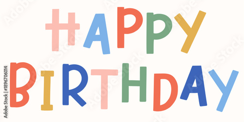 happy birthday text handwriting uppercase colorful greeting cute joy postcard party children