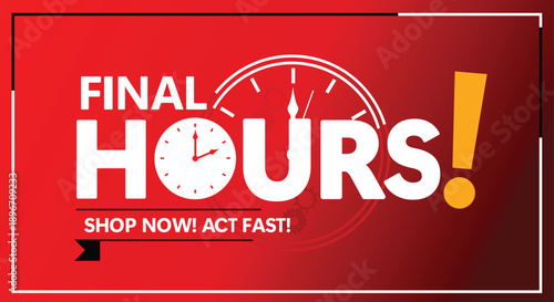 Urgent final hours sale banner design with clock and exclamation mark on red gradient