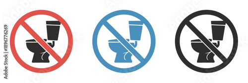 Prohibition signs with toilet icon, do not use toilet symbols in red, blue, and black vector illustration.