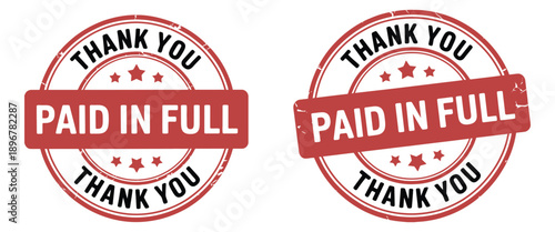 Red circular stamps, paid in full and thank you signs, financial transaction completion vector.