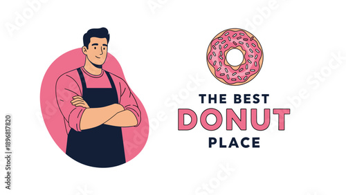 Happy male baker with crossed arms poses next to a pink glazed donut and a sign for the best donut place in town.