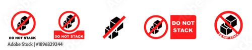 Collection of 'do not stack' warning signs in red and black, featuring stacked boxes and prohibition symbols for logistics and safety information.