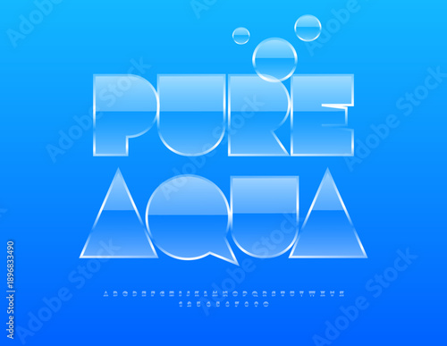 Vector Fresh label Pure Aqua. Transparent Glossy Font. Modern Crystal style Alphabet Letters and Numbers set