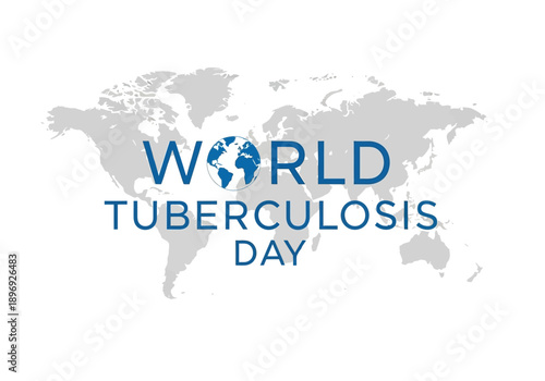 World tuberculosis day global awareness graphic