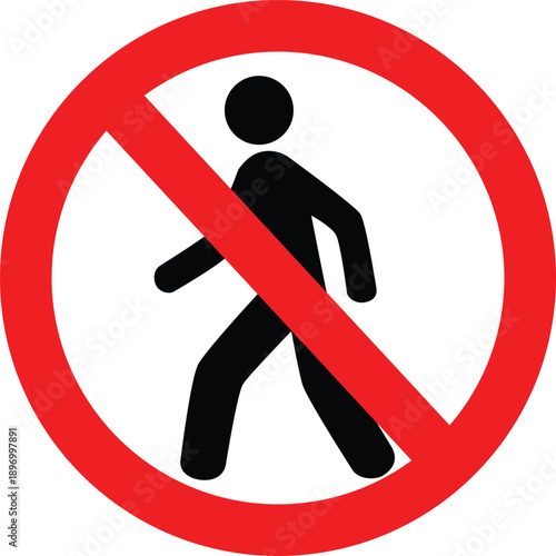 No walking or pedestrian traffic allowed sign