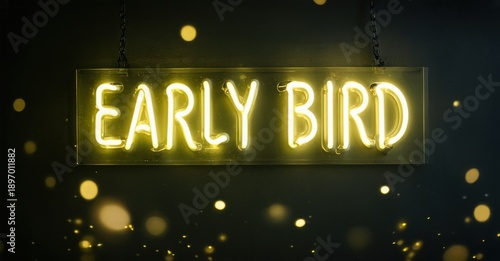 Bright neon sign displays EARLY BIRD. Dark background features bokeh effects, creating warm ambiance. Simple design, inviting atmosphere.