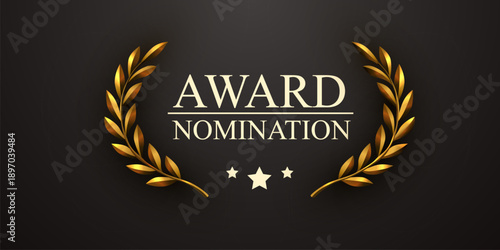 Prestigious Award Nomination banner with golden laurel wreath and shining stars on a dark background. Vector illustration.