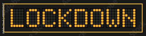 Orange color led banner in word lockdown on black background