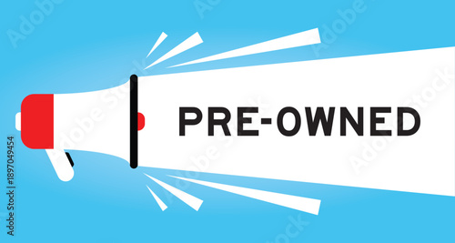 Color megaphone icon with word pre owned in white banner on blue background