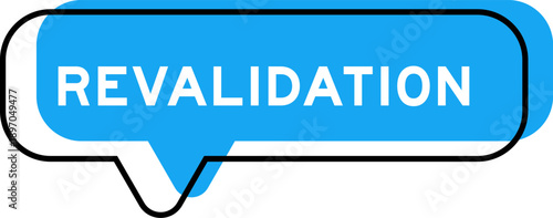 Speech banner and blue shade with word revalidation on white background