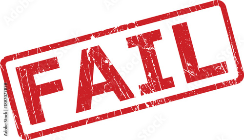 A bold red grunge textured rubber stamp prominently displaying the impactful word FAIL on a pure white surface