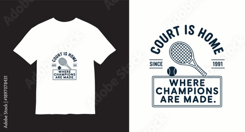 Tennis club t-shirt design featuring racket and ball with court is home slogan vintage style sports graphic