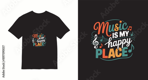 Music is my happy place: colorful musical notes graphic tee design