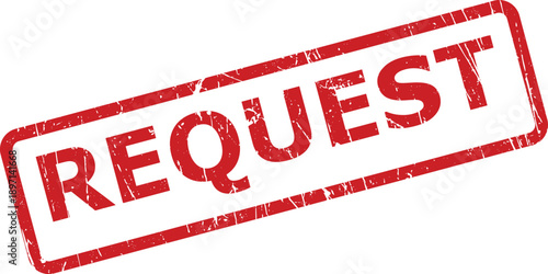 A vibrant red rectangular rubber stamp shows the word REQUEST on a clean white background