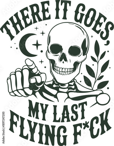 Vector Sarcastic skeleton pointing forward with bold humorous quote. Vintage line art illustration for t-shirts, posters, stickers and edgy graphic designs.