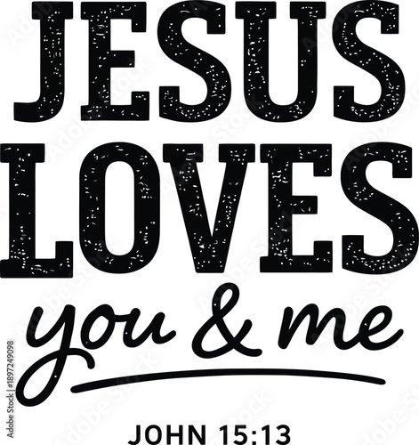 Jesus Loves You Christian Faith Typography Quote Vector Design