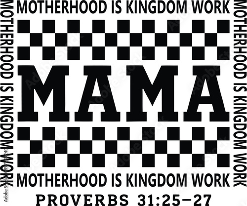 Motherhood Is Kingdom Work Bible Verse Typography Vector Design