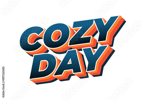 vibrant and playful typography design featuring the words Cozy Day in bold, 3D style with contrasting colors