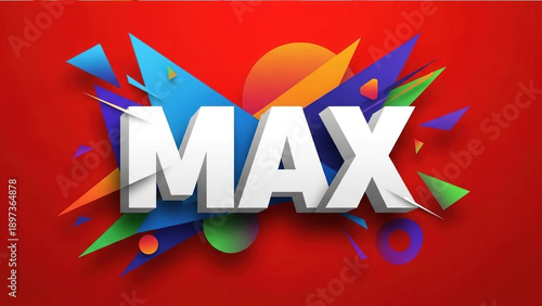 Wallpaper Mural Bold three dimensional white text spelling max explodes forward from a vibrant abstract background of colorful geometric shapes against red Torontodigital.ca