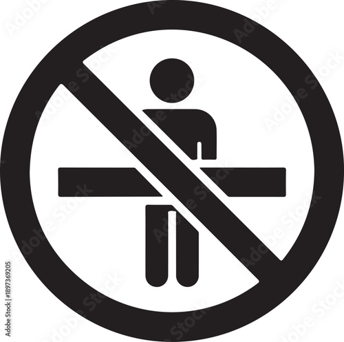 Prohibited sign indicating no leaning or resting on surface is allowed