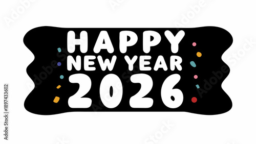 Happy New Year 2026 celebration with colorful confetti