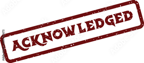 A red distressed rubber stamp displaying the word Acknowledged on a clean white surface