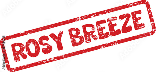 A vibrant red rubber stamp with distressed texture displays the phrase Rosy Breeze