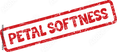 Deep red grunge effect rubber stamp displaying the message Petal Softness for elegant themes