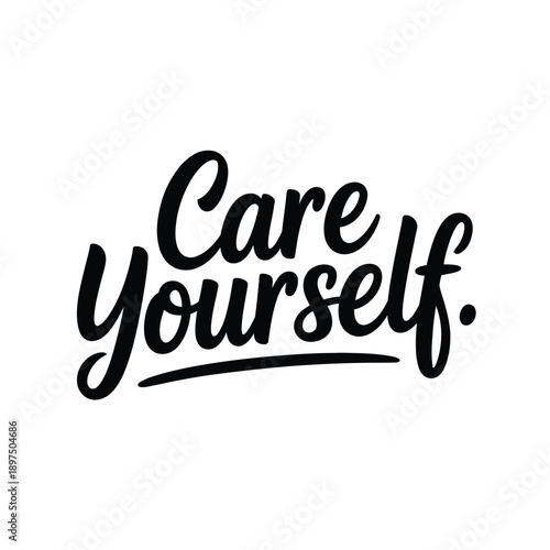 The phrase 'Care Yourself.' is written in elegant black calligraphy on a white background.