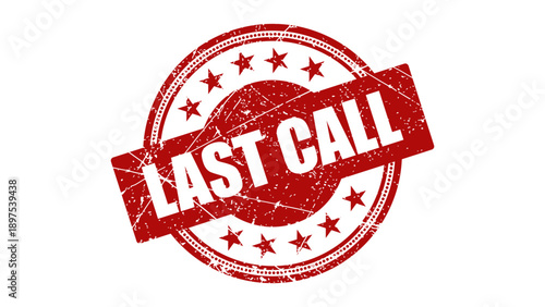 Last call stamp with grunge texture