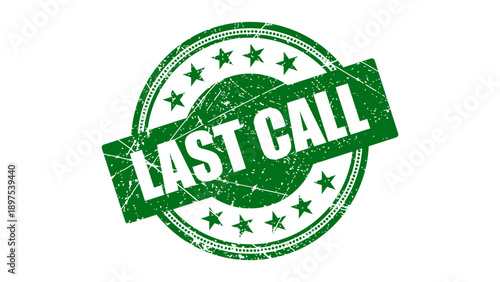 Last call stamp with grunge texture