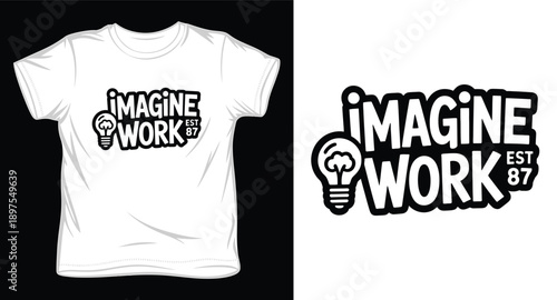 Imagine work est 87 typography slogan for t-shirt design with light bulb illustration