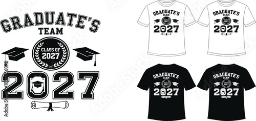 Graduate’s Team Class of 2027 T Shirt Vector Design with Graduation Cap Diploma Typography for School College Graduation Apparel