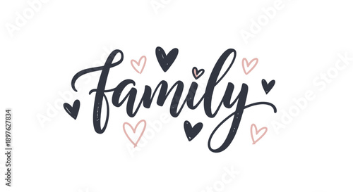 Hand-Lettered "Family" Text with Small Hearts, Affectionate Message, Isolated White Background.
