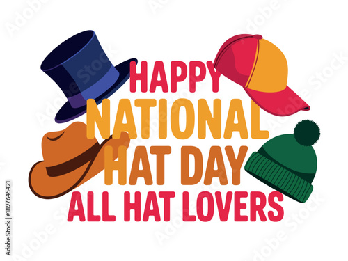 A colorful graphic celebrating National Hat Day with various hats and a festive message