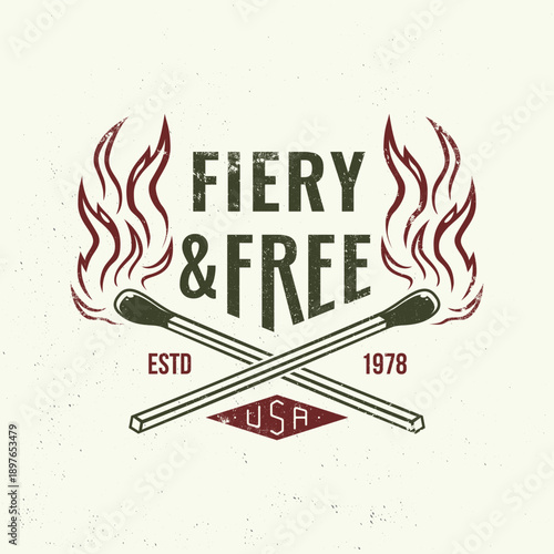 Camping time. Fiery and free. Outdoor adventure. Vector illustration. Concept for shirt or logo, print, stamp, patch or tee. Vintage typography design with matches stick, burning lighter match
