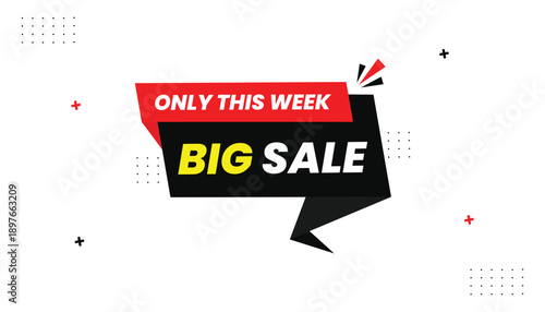 Big sale banner design with only this week for Promotion and Advertising sticker label icon banner eps format editable template design black shapes with abstract white background vector illustration  