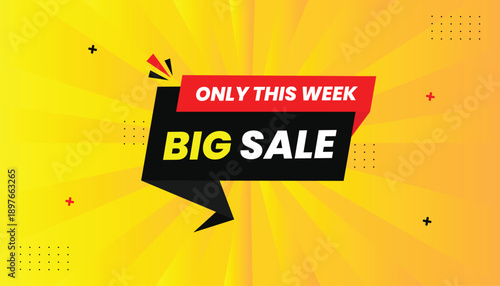 Big sale only this week sale badge design for Promotion and Advertising sticker label icon banner eps format editable template design with abstract yellow hot background vector illustration        