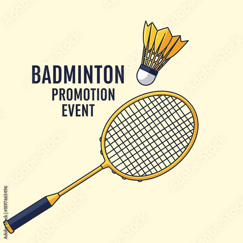 Badminton Promotion Event Graphic With Racquet And Shuttlecock