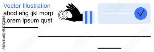 Financial transactions, digital payments, banking, currency exchange, online verification, secure payments. A hand holding a coin and a checkmark on a form. Financial transactions and digital