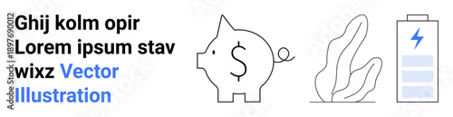 Savings, renewable energy, eco-friendliness, financial planning, green investments, sustainability. A piggy bank savings, a battery and plant. Financial planning and renewable energy concepts
