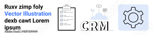 Clipboard with checklist, CRM text with cloud, and gear symbolizing automation, productivity, and process efficiency. Ideal for business, planning, strategy, CRM tools workflow automation simple
