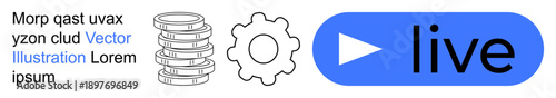 Streaming platforms, digital services, live content, setup tools, online broadcasting, revenue generation. Stack of coins, gear symbol play button and live text. Streaming and digital services