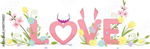 LOVE text with floral letters, heart-shaped “O”, bunny-eared “V”, tulips, daisies, cherry blossoms, symbolizing spring and affection