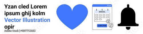 Subscription services, payment reminders, notifications, annual planning, account management, digital tools. A heart, calendar with a subscribe button and notification bell icon. Subscription