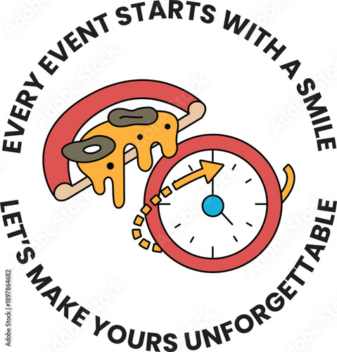 A pizza with a clock on it that says "Every event starts with a smile"