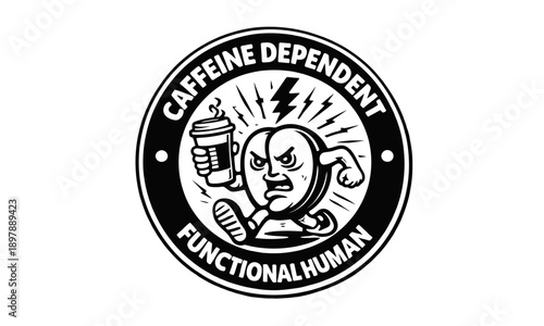 Funny caffeine quote badge vector in vintage monochrome emblem style featuring coffee cup and lightning bolt symbol, ideal for t-shirt prints, stickers, mugs, and coffee lover designs.