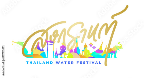 thai script hand lettering songkran logotype banner. golden thailand buddhist new year celebration design element colorful thailand landmarks decoration. thai alphabets mean to thgkran logotype banner